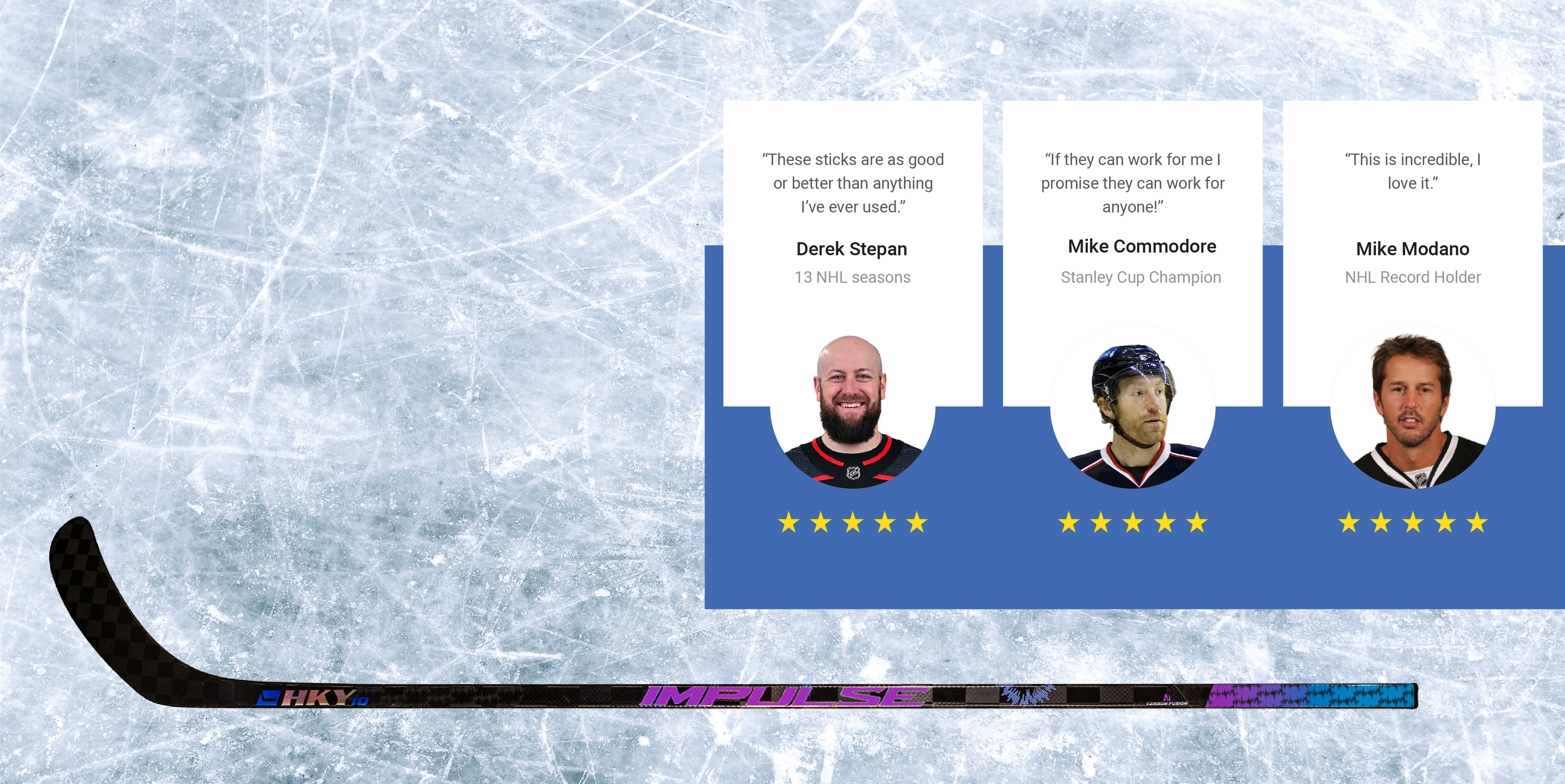 NHL pro testimonials banner featuring five-star reviews from Derek Stepan, Mike Commodore, and Mike Modano with HKY IQ Impulse stick on ice background